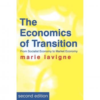 Economics of Transition: From Socialist to Market Economy - Comprehensive Guide by St. Martins Press
