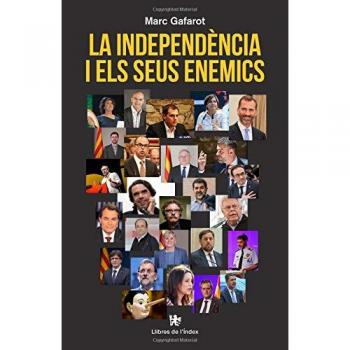 La independència i els seus enemics