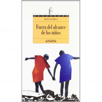 Fuera del alcance de los niños - Berta Vias Mahou