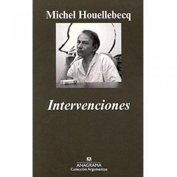 Intervenciones - Michel Houellebecq