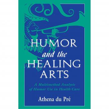 Multimethod Analysis of Humor in Health Care: The Healing Arts Approach