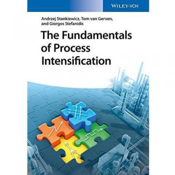 The Fundamentals of Process Intensification