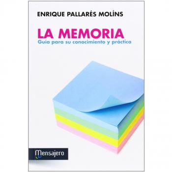 Memoria: Guía para su conocimiento y práctica - Enrique Pallarés Molíns