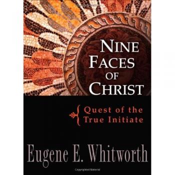 Nine Faces of Christ: Quest of the True Initiate