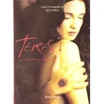 Teresa El Cuerpo De Cristo - Ray Loriga