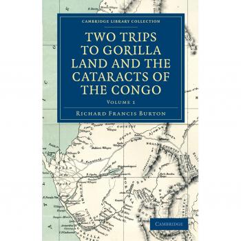 Conjunto de 2 Volúmenes: Dos Viajes a la Tierra de los Gorilas y las Cataratas del Congo (Colección de Biblioteca de Cambridge - Estudios Africanos)