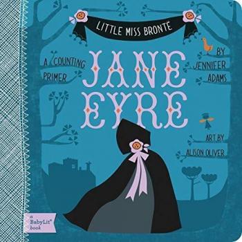 Little Miss Bronte Jane Eyre by Oliver, Alison