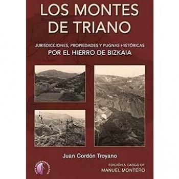 Los Montes de Triano: Jurisdicciones, propiedades y pugnas históricas por el hierro de Bizkaia