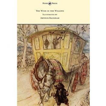 The Wind in the Willows - Illustrated by Arthur Rackham