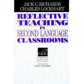 Reflective Teaching in Second Language Classrooms
