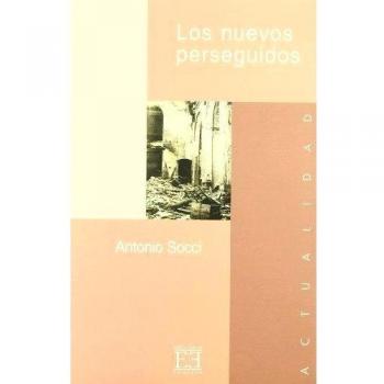 Los nuevos perseguidos: Investigación sobre la intolerancia anticristiana en el nuevo siglo del martirio