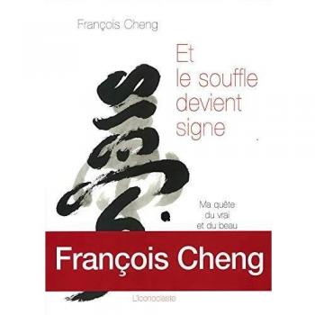 Et le souffle devient signe. Ma quête du vrai et du beau par la calligraphie