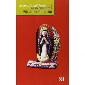 Memoria del fuego: Los nacimientos: 1
