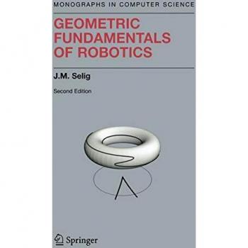 Geometric Fundamentals of Robotics by Springer-Verlag New York