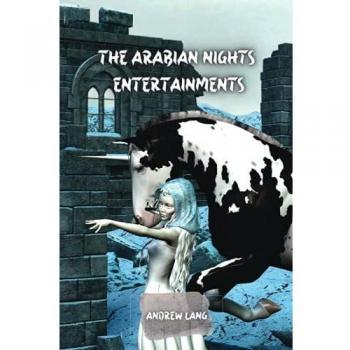 the Arabian nights entertainments: The story of businessman and genius
