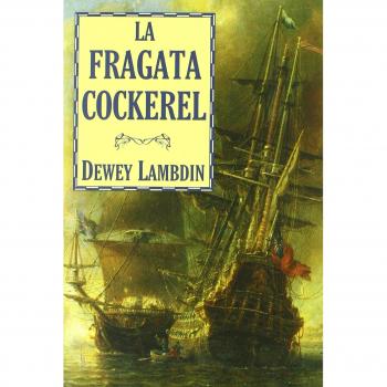 Fragata Cockerel,La
