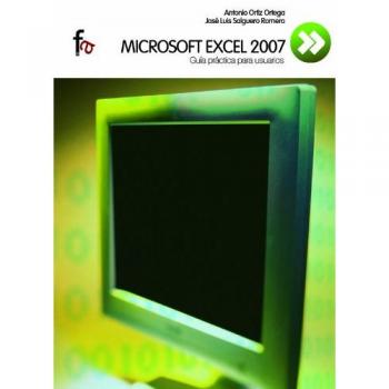 Micosoft Excel 2007. Guia Paracti