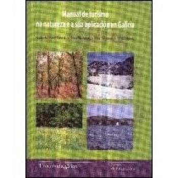 MANUAL DE TURISMO NA NATUREZA E A SúA APLICACIóN EN GALICIA