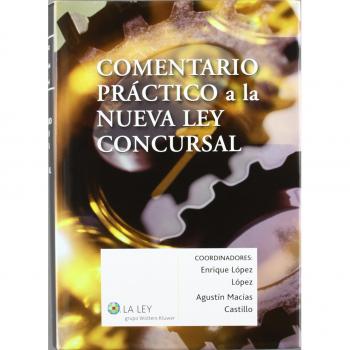 Comentario Práctico A La Nueva Ley Concursal