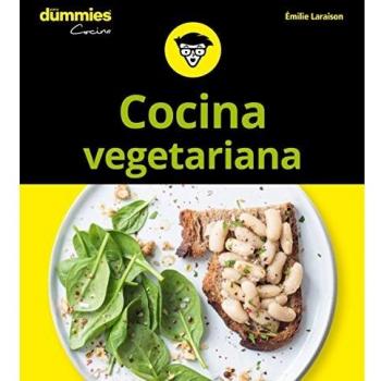 Cocina vegetariana para Dummies - Emilie Laraison
