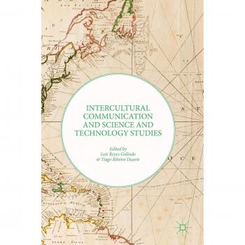 Intercultural Communication and Science and Technology Studies
