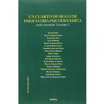 Un cuarto de siglo de Psiquiatría Psicodinámica