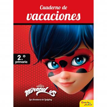 Miraculous. Cuaderno de vacaciones. 2º de primaria - Prodigiosa-miraculous
