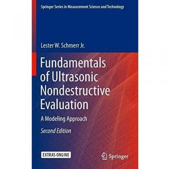Fundamentals of Ultrasonic Nondestructive Evaluation: A Modeling Approach