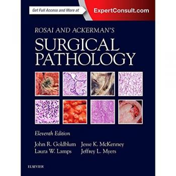 Rosai and Ackerman's Surgical Pathology - 2 Volume Set, 11e