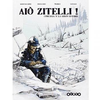 Aiò Zitelli!: Córcega y la Gran Guerra