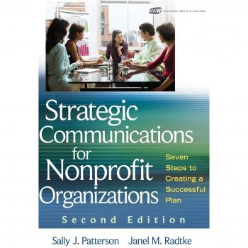 Nonprofit Strategic Communications Guide: Seven Steps to a Successful Plan (Hardback)