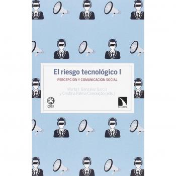 El riesgo tecnológico I: Percepción y comunicación social