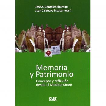 Memoria y Patrimonio: Concepto y Reflexión desde el Mediterráneo