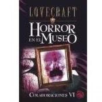 Horror en el museo: Colaboraciones VI