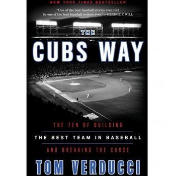 The Cubs Way: The Zen of Building the Best Team in Baseball and Breaking the Curse