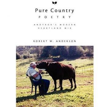 Mezcla Moderna del Corazón Campesino de Andybob: Poesía Country Pura (Tapa Blanda)