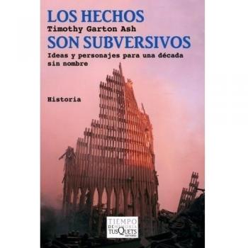 Los hechos son subversivos: Ideas y personajes para una década sin nombre: 5