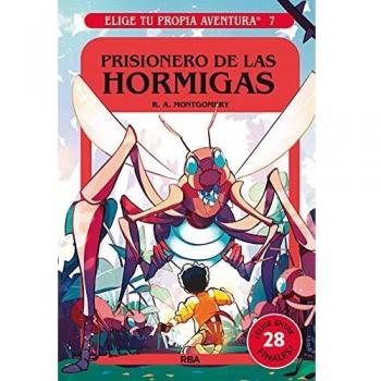 Elige tu propia aventura 7. Prisionero de las hormigas