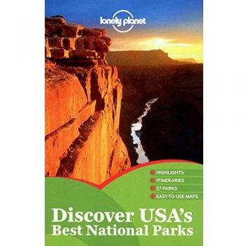 Ultimate Guide to America's Top National Parks: Discover USA's Best Natural Wonders