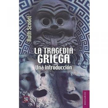 La tragedia griega. Una introducción: Una Introduccin