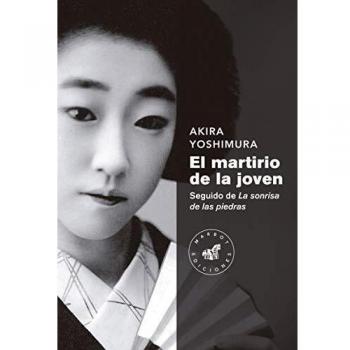 MARTIRIO DE LA JOVEN,EL: Seguido de La sonrisa de las piedras