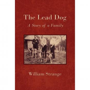 The Lead Dog: A Family Storybook