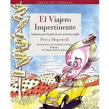 Viajero Impertinente,El: Andanzas por España de un excéntrico inglés: 5