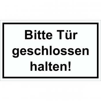 Bitte Tür geschlossen halten! 150 x 250 mm Warning- description- and prohibition-sign PST-plastic