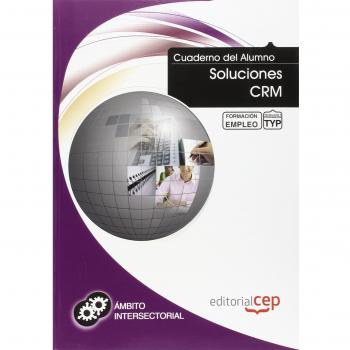 Cuaderno del Alumno Soluciones CRM. Formación para el Empleo