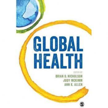 Global Health Insights: Comprehensive Hardback Edition by Brian D. Nicholson