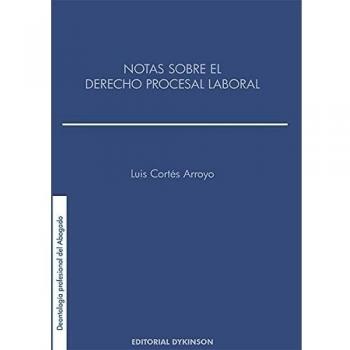 Notas sobre el derecho procesal laboral.