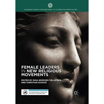 Female Leaders in New Religious Movements