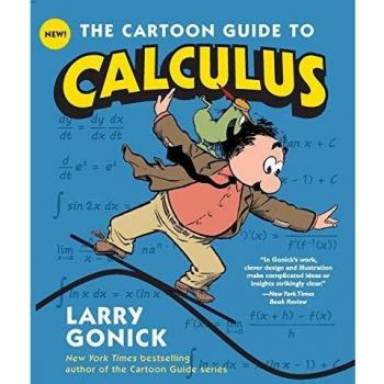 The Cartoon Guide to Calculus