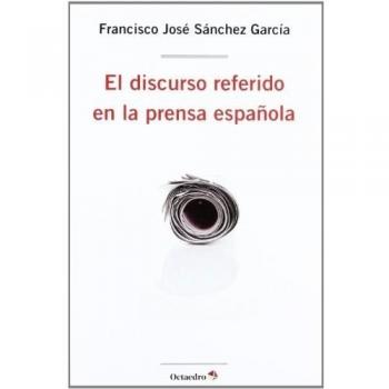 El discurso referido en la prensa española